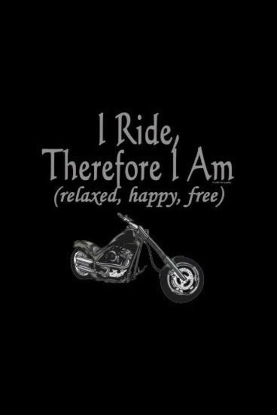 I RIDE THEREFORE I AM ......